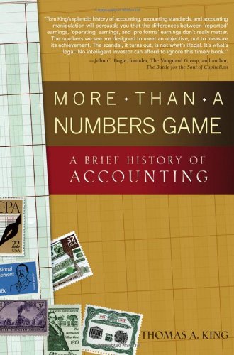 More Than A Numbers Game A Brief History Of Accounting 1st Edition Thomas A King