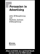 Persuasion In Advertising John Oshaughnessy Nicholas J Oshaughnessy