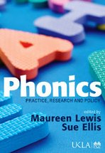 Phonics Practice Research And Policy Maureen Lewis Sue Ellis