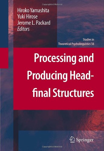 Processing And Producing Headfinal Structures 1st Edition Leticia Pablos Auth