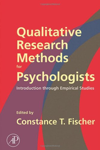 Qualitative Research Methods In Psychologists Introdution To Empirical Studies 1st Edition Constance T Fischer