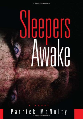 Sleepers Awake A Novel Patrick Mcnulty