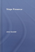 Stage Presence Jane R Goodall