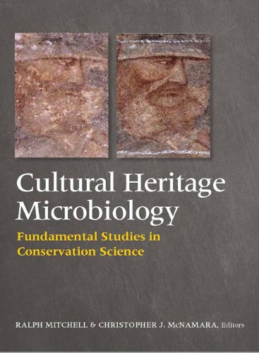 Cultural Heritage Microbiology Fundamental Studies In Conservation Science 1st Edition Ralph Mitchell