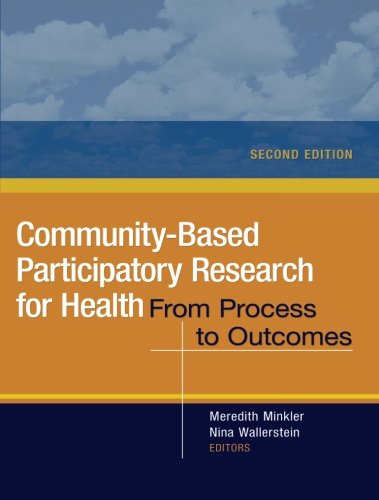 Communitybased Participatory Research For Health From Process To Outcomes 2nd Edition Meredith Minkler Nina Wallerstein