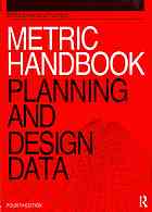 Metric Handbook Planning And Design Data 4th Ed David Littlefield