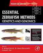 Essential Zebrafish Methods Genetics And Genomics H William Detrich Monte Westerfield Leonard I Zon