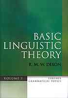 Basic Linguistic Theory Volume 3 Further Grammatical Topics Robert M W Dixon