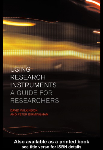 Using Research Instruments A Guide For Researchers David Wilkinson Peter Birmingham