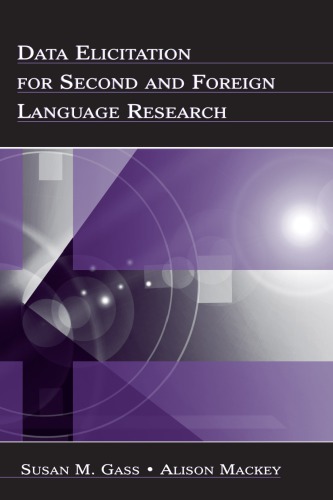 Data Elicitation For Second And Foreign Language Research Susan M Gass