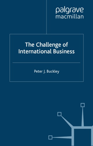 The Challenge Of International Business Peter J Buckley Palgrave Connect Online Service