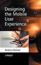 Designing The Mobile User Experience B Ballard
