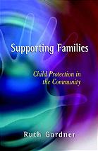 Supporting Families Child Protection In The Community Ruth Gardner