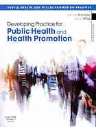 Developing Practice For Public Health And Health Promotion Jennie Naidoo Jane Wills