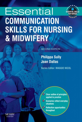 Essential Communication Skills For Nursing And Midwifery 2nd Ed Philippa Sully Joan Dallas