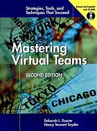 Mastering Virtual Teams Strategies Tools And Techniques That Succeed Deborah L Duarte Nancy Tennant Snyder