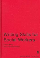 Writing Skills For Social Workers Karen Healy Joan Mulholland