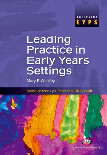 Leading Practice In Early Years Setting Mary E Whalley