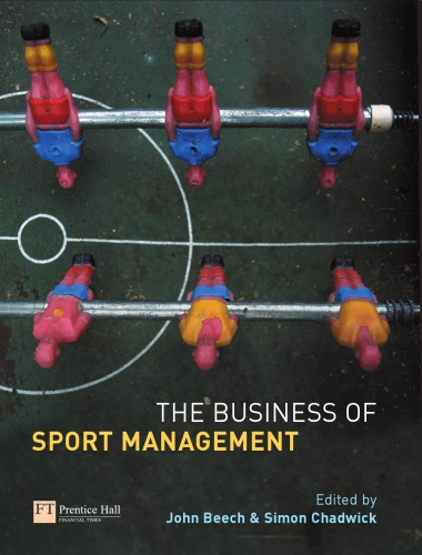 The Business Of Sport Management John Beech Simon Chadwick