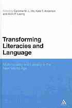 Transforming Literacies And Language Multimodality And Literacy In The New Media Age Caroline Ho Kate Anderson Ping Alvin Leong