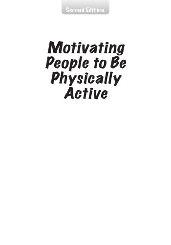 Motivating People To Be Physically Active 2nd Ed Bess Marcus Leighann Forsyth