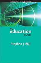 The Education Debate Stephen J Ball
