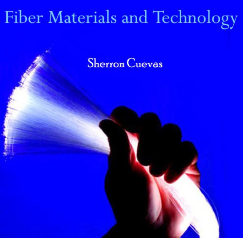 Fiber Materials And Technology Sherron Cuevas