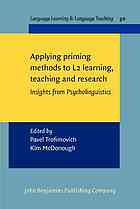 Applying Priming Methods To L2 Learning Teaching And Research Insights From Psycholinguistics Pavel Trofimovich Kim Mcdonough