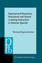 Represented Discourse Resonance And Stance In Joking Interaction In Mexican Spanish Minerva Oropeza Escobar