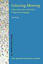 Colouring Meaning Collocation And Connotation In Figurative Language Gill Philip