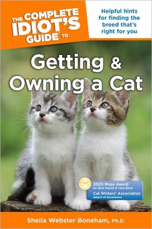 The Complete Idiots Guide To Getting And Owning A Cat Sheila Webster Boneham