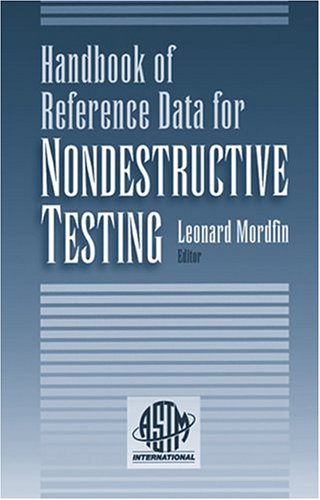 Handbook Of Reference Data For Nondestructive Testing Leonard Mordfin