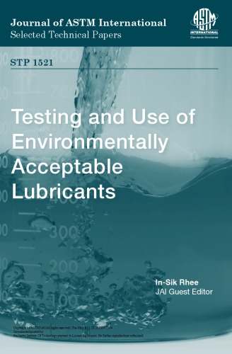 Testing And Use Of Environmentally Acceptable Lubricants Insik Rhee