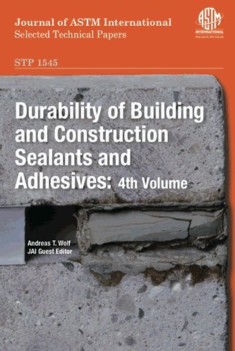 Durability Of Building And Construction Sealants And Adhesives 4th Volume A T Wolf