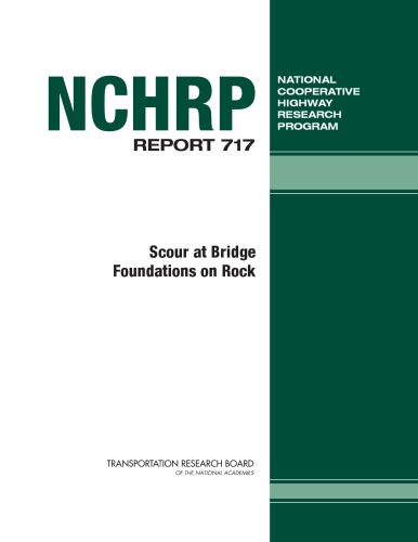 Scour At Bridge Foundations On Rock Jeffrey R Keatonsubhendu Kumar Mishrapaul E Cloppernational Research Council Us Transportation Research Boardnational Cooperative Highway Research Programall Authors