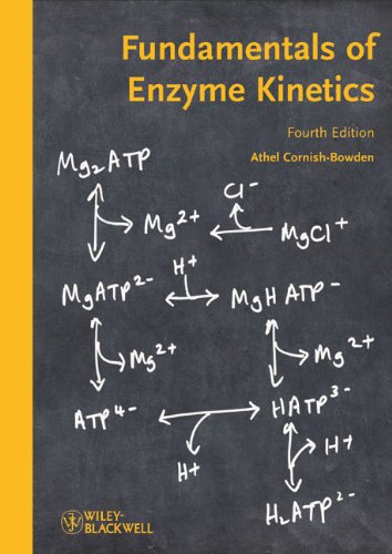 Fundamentals Of Enzyme Kinetics 4th Edition Athel Cornishbowden