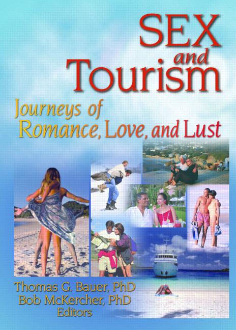 Sex And Tourism Journeys Of Romance Love And Lust Kaye Sung Chon