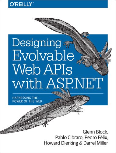 Designing Evolvable Web Apis With Aspnet 1st Edition Glenn Block