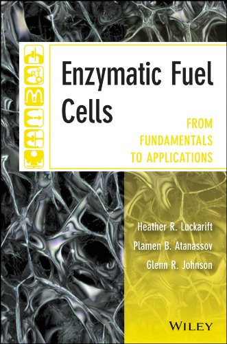 Enzymatic Fuel Cells From Fundamentals To Applications 1st Edition Heather R Luckarift