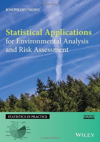 Statistical Applications For Environmental Analysis And Risk Assessment 1st Edition Joseph Ofungwu