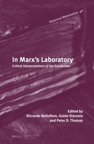 In Marxs Laboratory Critical Interpretations Of The Grundrisse Riccardo Bellofiore