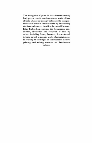 Print Culture In Renaissance Italy The Editor And The Vernacular Text 14701600 Brian Richardson