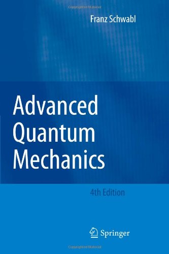 Advanced Quantum Mechanics 4th Ed 2008 Franz Schwabl R Hilton