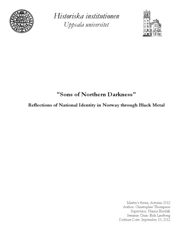 Sons Of Northern Darkness Reflections Of National Identity In Norway Through Black Metal Christopher Thompson