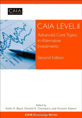 Caia Level Ii Advanced Core Topics In Alternative Investments 2nd Edition Caia Association