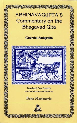 Abhinavaguptas Commentary On The Bhagavad Gita Gitartha Samgraha Boris Marjanovic