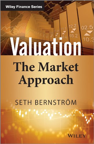 Valuation The Market Approach 1st Edition Seth Bernstrom
