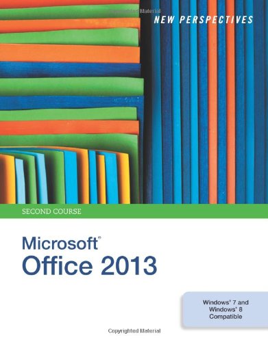 New Perspectives On Microsoft Office 2013 Second Course 1st Edition Ann Shaffer