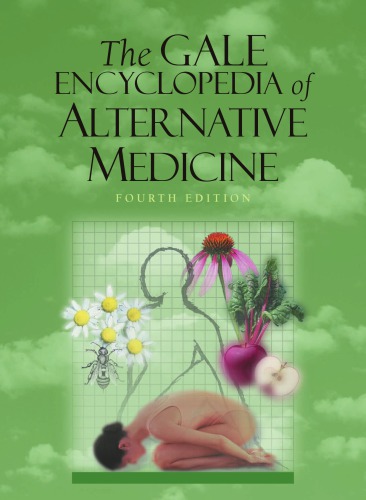 The Gale Encyclopedia Of Alternative Medicine