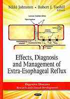 Effects Diagnosis And Management Of Extraesophageal Reflux Nikki Johnston And Robert J Toohill